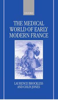 Cover image for The Medical World of Early Modern France