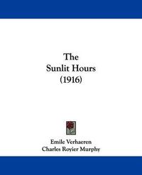 Cover image for The Sunlit Hours (1916)