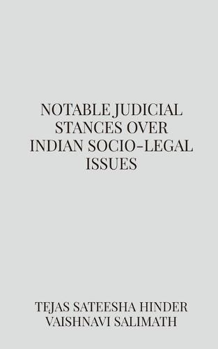 Cover image for Notable judicial stances over Indian socio-legal issues