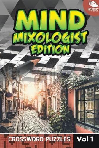 Cover image for Mind Mixologist Edition Vol 1: Crossword Puzzles