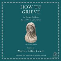 Cover image for How to Grieve