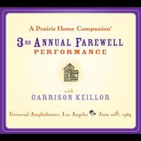 Cover image for A Prairie Home Companion: The 3rd Annual Farewell Performance Lib/E