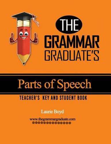 Cover image for The Grammar Graduate's Parts of Speech: Teacher's Key and Student Book