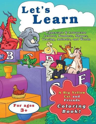 Cover image for Let's Learn Uppercase & Lowercase Letters, Numbers, Shapes, Tracing, Animals, and Words