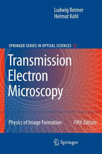 Cover image for Transmission Electron Microscopy: Physics of Image Formation