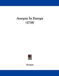 Cover image for Aesopus in Europa (1738)