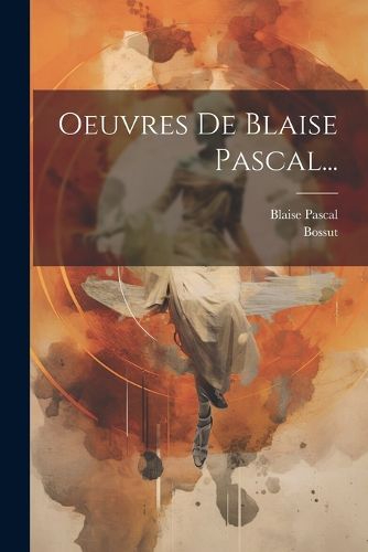 Cover image for Oeuvres De Blaise Pascal...