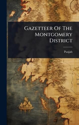 Cover image for Gazetteer Of The Montgomery District