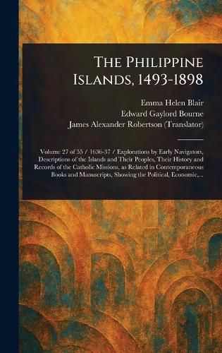 Cover image for The Philippine Islands, 1493-1898