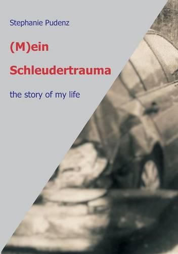 Cover image for (M)ein Schleudertrauma