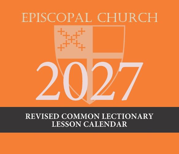 Cover image for 2027 Episcopal Revised Common Lectionary Lesson Calendar