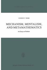 Cover image for Mechanism, Mentalism and Metamathematics: An Essay on Finitism