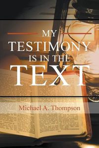 Cover image for My Testimony Is in the Text