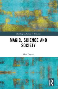 Cover image for Magic, Science and Society