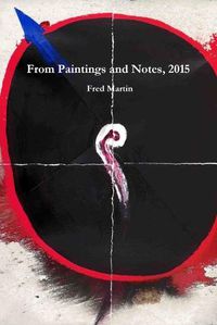 Cover image for From Paintings and Notes, 2015