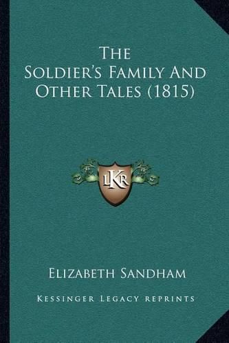 The Soldier's Family and Other Tales (1815)