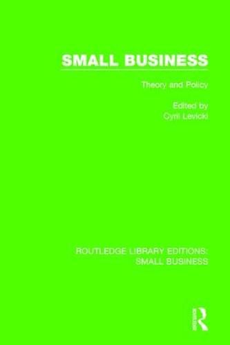 Cover image for Small Business: Theory and Policy