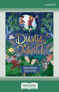 Cover image for Dusty in the Outwilds (CBCA Notable Book)