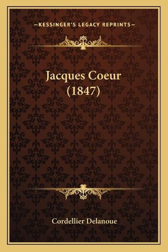 Jacques Coeur (1847)