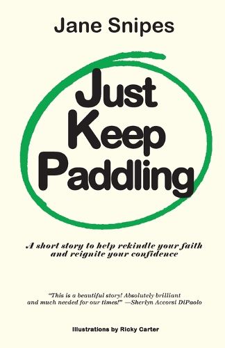 Cover image for Just Keep Paddling