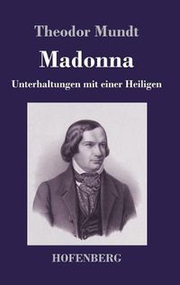 Cover image for Madonna: Unterhaltungen mit einer Heiligen