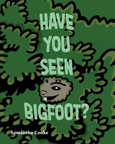 Cover image for Have you seen Bigfoot?