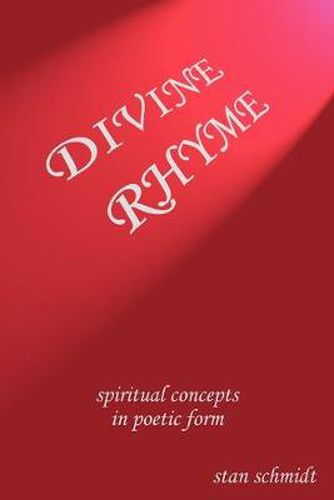 Cover image for Divine Rhyme: Spiritual Concepts in Poetic Form