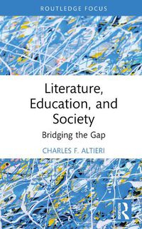 Cover image for Literature, Education, and Society: Bridging the Gap