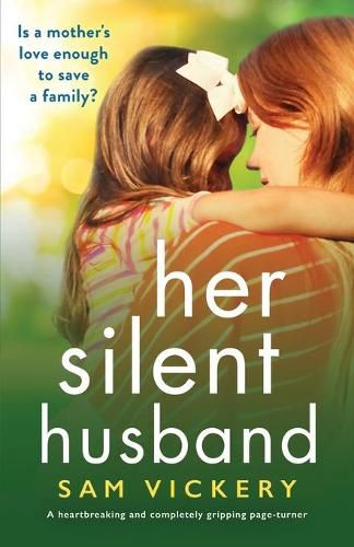 Cover image for Her Silent Husband: A heartbreaking and completely gripping page-turner