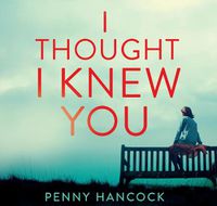 Cover image for I Thought I Knew You