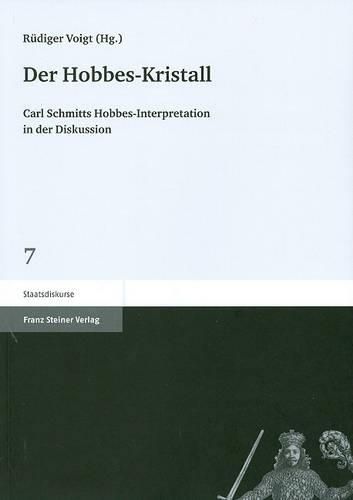 Cover image for Der Hobbes-Kristall: Carl Schmitts Hobbes-Interpretation in Der Diskussion