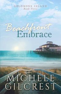 Cover image for Beachfront Embrace (Solomons Island Book Three)