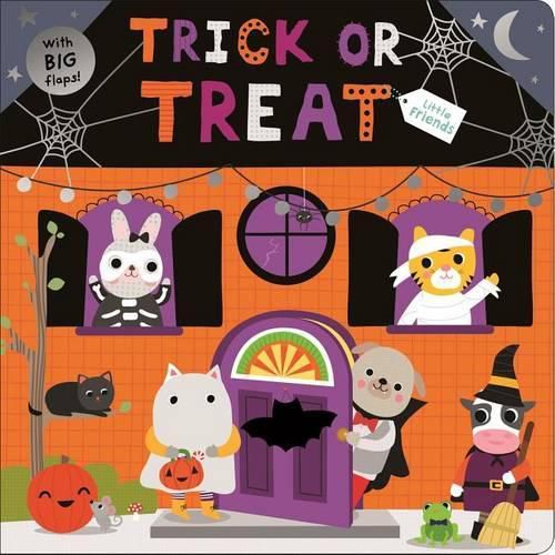 Little Friends: Trick or Treat: A Lift-The-Flap Book