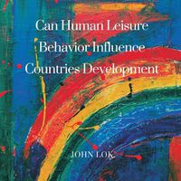 Cover image for Can Human Leisure Behavior Influence Countries Development