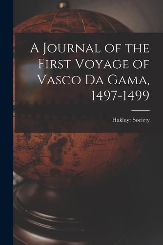 Cover image for A Journal of the First Voyage of Vasco Da Gama, 1497-1499