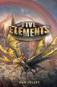 Cover image for Five Elements #3: The Crimson Serpent