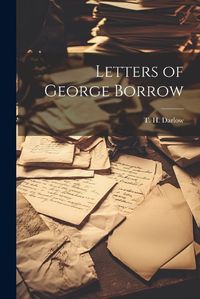 Cover image for Letters of George Borrow