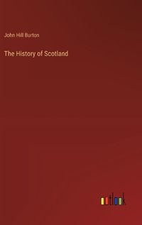 Cover image for The History of Scotland