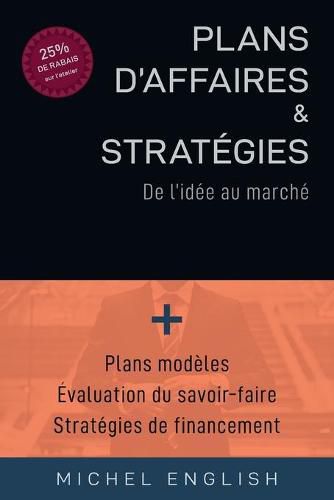 Cover image for Plans d'affaires et Strategies: De l'idee au marche