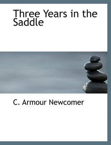 Cover image for Three Years in the Saddle