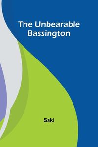 Cover image for The Unbearable Bassington