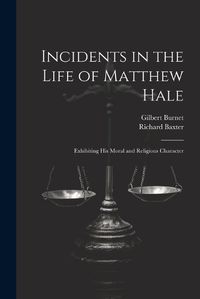 Cover image for Incidents in the Life of Matthew Hale