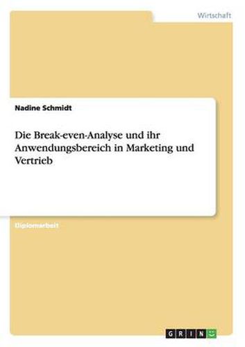 Cover image for Die Break-even-Analyse und ihr Anwendungsbereich in Marketing und Vertrieb
