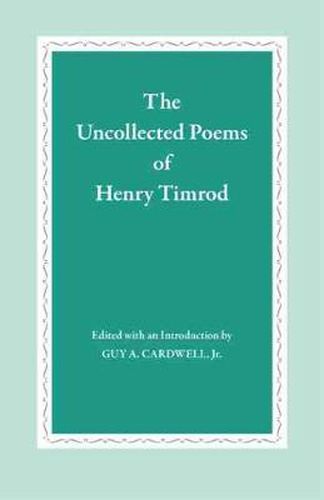 The Uncollected Poems of Henry Timrod