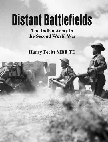 Cover image for Distant Battlefields: The Indian Army in the Second World War