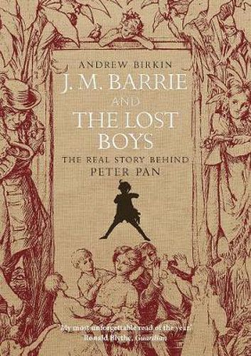 Cover image for J.M. Barrie and the Lost Boys: The Real Story Behind Peter Pan