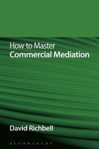 Cover image for How to Master Commercial Mediation