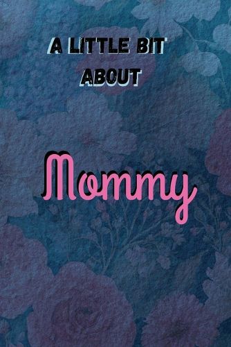 Cover image for A Little Bit About Mommy