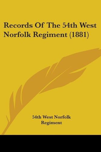 Cover image for Records of the 54th West Norfolk Regiment (1881)