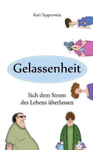 Cover image for Gelassenheit: Sich dem Strom des Lebens uberlassen